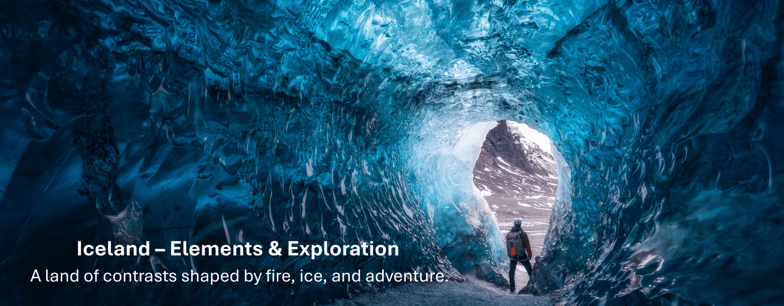 Iceland – Elements & Exploration A land of contrasts shaped by fire, ice, and adventure.